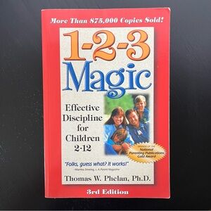 1-2-3- Magic Effective Discipline for Children 2-12 Thomas Phelan 3rd ed VGUC